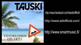 Tauski feat. Adi - Täydellinen (Sunny Beach Mix)