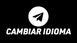 Cómo Cambiar Idioma En Telegram 2024