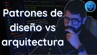 Design Patterns vs Architecture - 