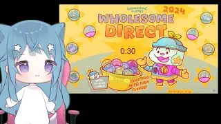 Cozy vTuber REACTs- Wholesome Direct 2024, by Wholesome Games! So many games & demos!