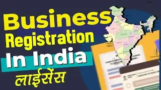 Business Registration In India (2023) : License Required For Small Business In India
