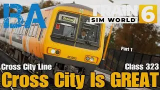 CROSS CITY IS GREAT - Class 323 - Part 1 - Birmingham Cross City Line - Train Sim World 6