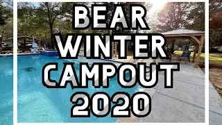 Bear Winter Campout 2020 - Grizzly Pines