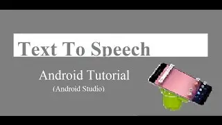 Text to Speech | Android Studio