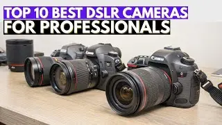 Top 10 Best DSLR Cameras for Professionals to Buy in 2026 | Ultimate Buying Guide