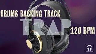 Drums Backing Track || 120 BPM || Trap