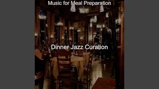 Serene Moods for Dinner