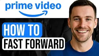 How to Fast Forward on Amazon Prime Video (Step-by-Step Tutorial) 2025