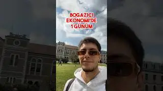 Boğaziçi Ekonomide 1 Günüm! 