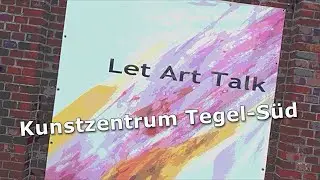 Besuch im Kunstzentrum Tegel-Süd (Berlin)