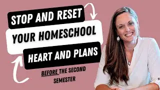 Reset Your Heart and Homeschool