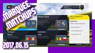 FIFA 17 - MARQUEE MATCHUPS 2017.06.15. & PACK OPENING