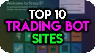 TOP 10 Automated TF2 Trading Sites!