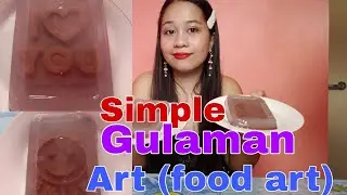 SIMPLE FOOD ART USING GULAMAN