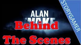 The Making Of Alan Wake