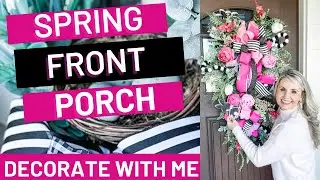 DECORATE MY SPRING FRONT PORCH WITH ME | DECORATE WITH ME FOR SPRING