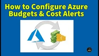 How to Configure Azure Budgets and Costs Alerts in Azure Portal | Cost Management & Billing