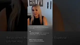 Relaciones Románticas Especial Louise Hay - Clip Clase Especial
