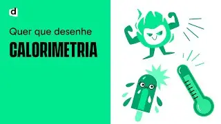 CALORIMETRIA: UM SUPER MAPA MENTAL | QUER QUE DESENHE