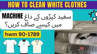 how to clean white cloths in haier automatic machine, how to clean white cloths in hwm 90-1789