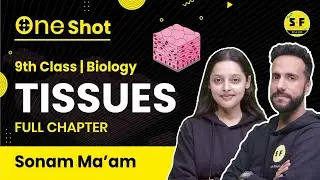 Tissues in One Shot for Class 9th Science with Sonam Maam Science and fun