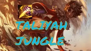 YENİ META TALIYAH JUNGLE  League of Legends 8.11