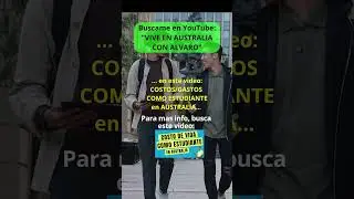 COSTOS de VIVIR CON VISA DE ESTUDIANTES en Australia #peruanos #bolivianos #españoles #latinos