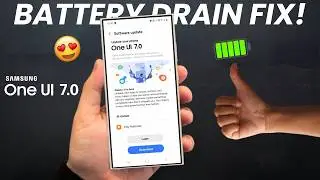 Samsung One UI 7 Battery Drain Issue - FIX