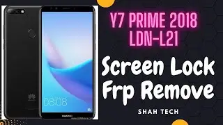Y7 Prime 2018 LDN-L21 Screen Lock and Frp Remove With | Hydra Dongle