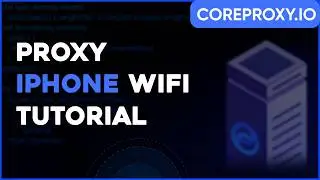 Step-by-Step Guide: Configure Proxy on iPhone IOS via Wi-Fi with CoreProxy.io