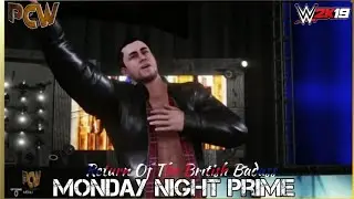 PCW Presents Monday Night Prime - WWE2K Universe Mode Episode 15 (Return Of The British Badass)