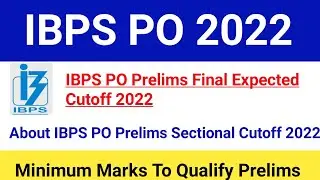 IBPS PO Prelims Expected Cutoff 2022|IBPS PO Prelims Result Date 2022|#ibpspo2022