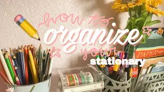 💌 - how to organize your stationary ˗ˏˋ washi tape, pens, & more! ˎˊ˗