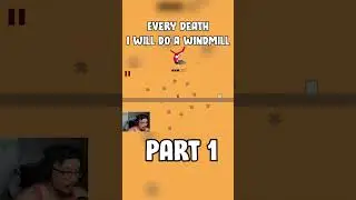 For EVERY DEATH in LEVEL DEVIL, I will do ONE WINDMILL