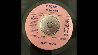 Bobby Bland   I'm So Tired   Promo Version   Duke 477