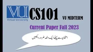 CS101 (Introduction to computing) Mid term currently paper 2023| Mid term preparation