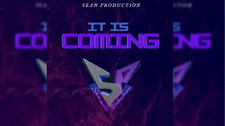 It Is Coming (Sean Production) Beats