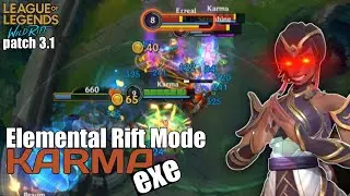 KARMA.EXE | ELEMENTAL RIFT MODE, NEW CHAMPIONS KARMA