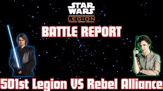 Star Wars Legion Battle Report: 501st Legion vs Rebel Alliance