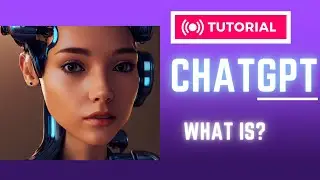 🤖 What is ChatGPT? What is it used for?