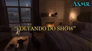 ASMR - VOLTANDO DO SHOW COM O NAMORADO