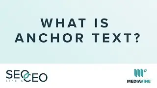 What is Anchor Text? | SEO Like A CEO