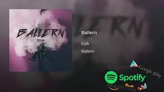 EDIK - Ballern (Prod. By PrideFighta89)