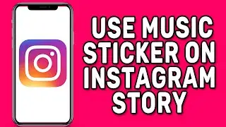 How to Use Music Sticker on Instagram Story