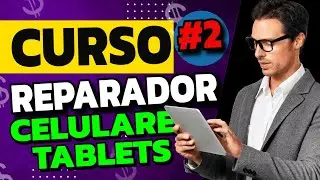 Curso Reparador de Celulares y tablets Parte 2