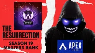 Masters Rank Season 19 of Apex Legends - The Resurrection of The Apex Messenger