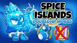 Spice Islands DOUBLE HP MOABS Guide | No Monkey Knowledge - BTD6