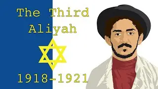 The Third Aliyah (1918-1921)