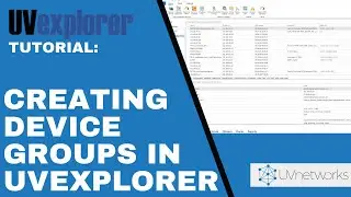 Creating device groups in UVexplorer #Networkmap #layer2