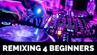 Remixing Famous Songs: A Beginner's Guide To Getting Started